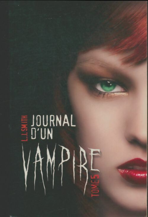 Livrenpoche : Journal d'un vampire Tome V - L.J. Smith - Livre