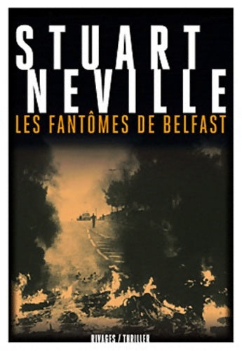 Livrenpoche : Les fantômes de Belfast - Stuart Neville - Livre