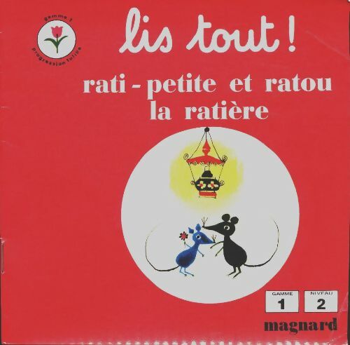Rati-petite et ratou la ratière - Joseph Juredieu -  Lis tout ! - Livre