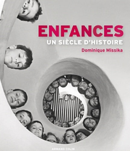 Livrenpoche : Enfances. Un siècle d'histoire - Dominique Missika - Livre