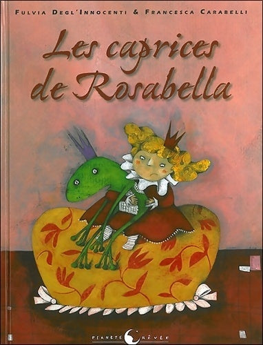 Livrenpoche : Les caprices de Rosabella - Fulvia Degl'innocenti - Livre