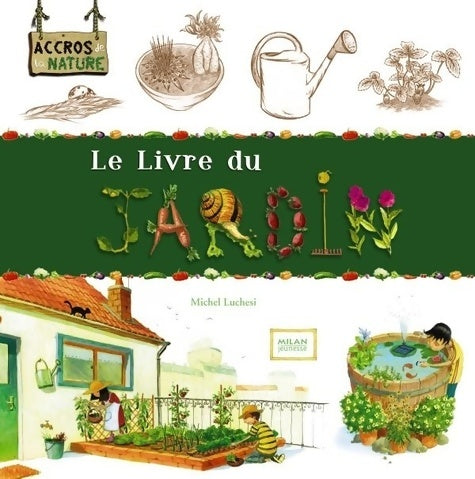 Le livre du jardin - Michel Luchesi - Livre