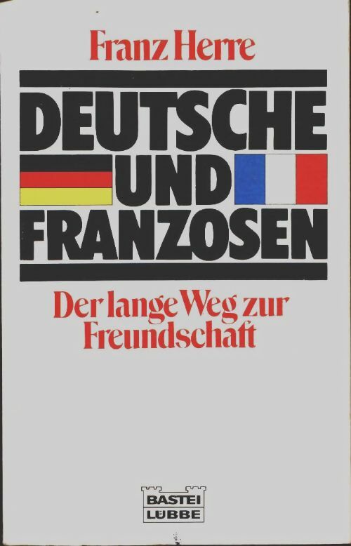 Livrenpoche : Deutsche und franzosen - Franz Herre - Livre
