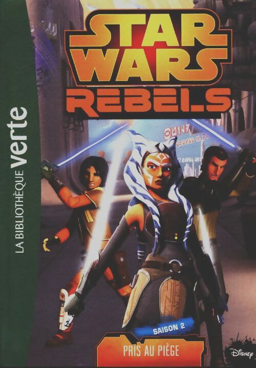 Livrenpoche : Star wars rebels saison 2 Tome X : Pris au piège - Collectif - Livre
