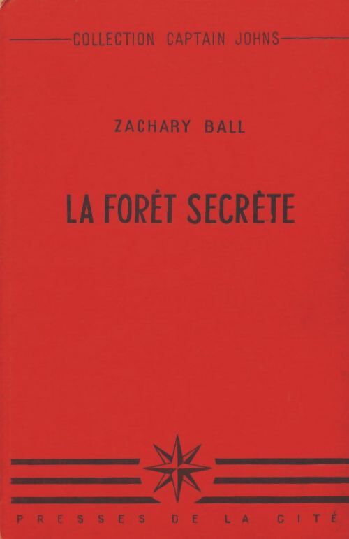 Livrenpoche : Le forêt secrète - Zachary Ball - Livre