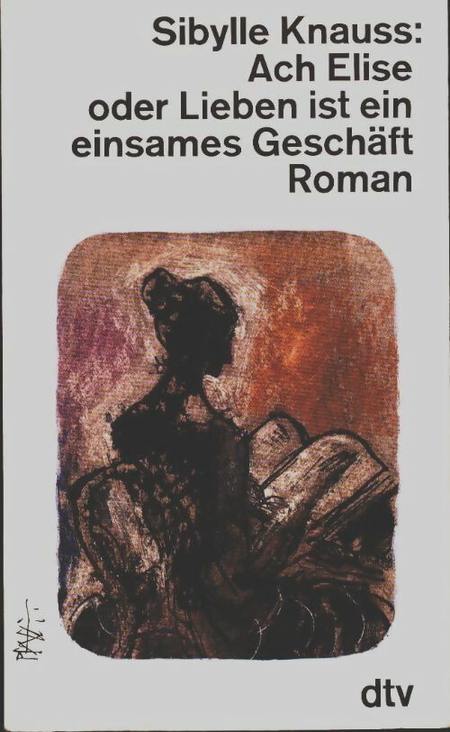 Livrenpoche : Ach elise oder lieben ist ein einsames gescha? - Sibylle Knauss - Livre