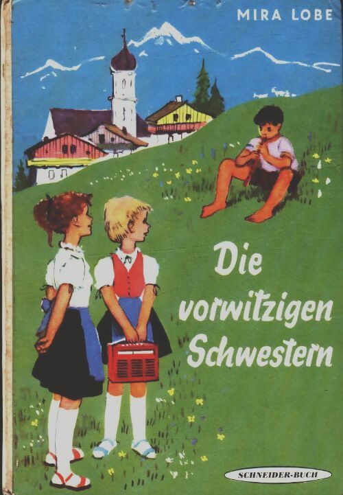 Livrenpoche : Die vormitzigen schwestern - Mira Lobe - Livre