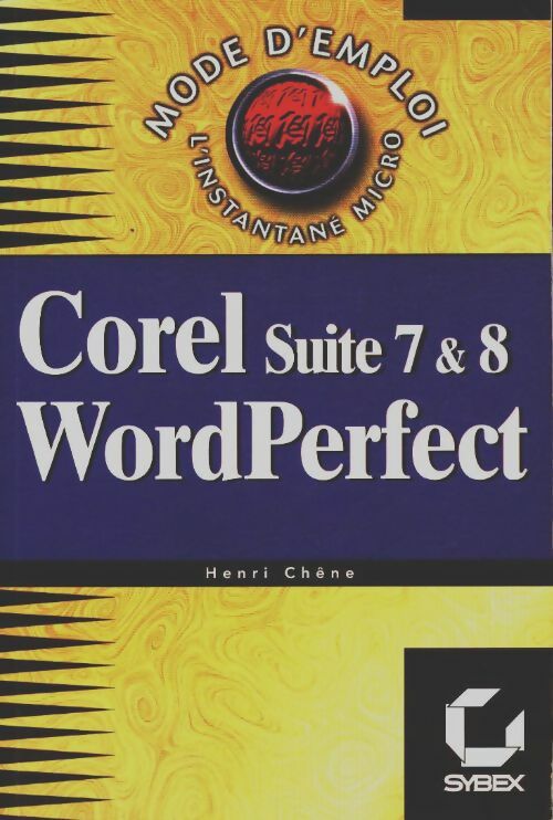 Livrenpoche : Corel wordperfect 7 et 8 mode d'emploi - Henri Chêne - Livre