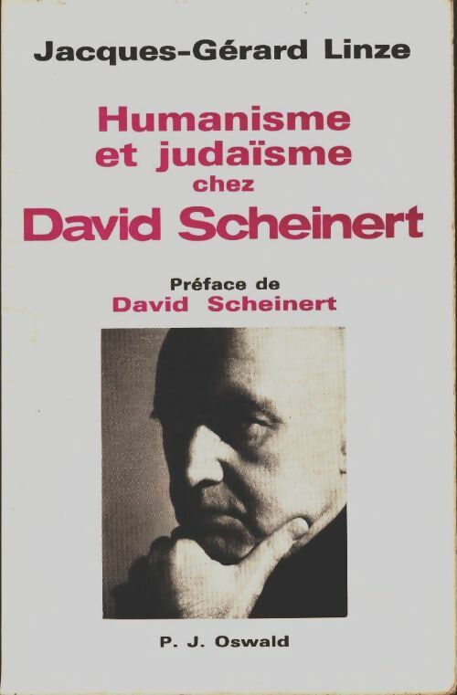 Livrenpoche : Humanisme et judaïsme chez David Scheinert - Jacques-Gérard Linze - Livre