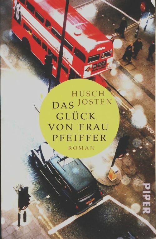 Livrenpoche : Das gluck von frau pfeiffer - Husch Josten - Livre