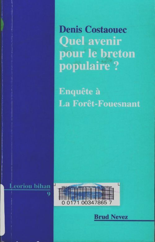 Livrenpoche : Quel avenir pour le breton populaire ? - Denis Costaouec - Livre