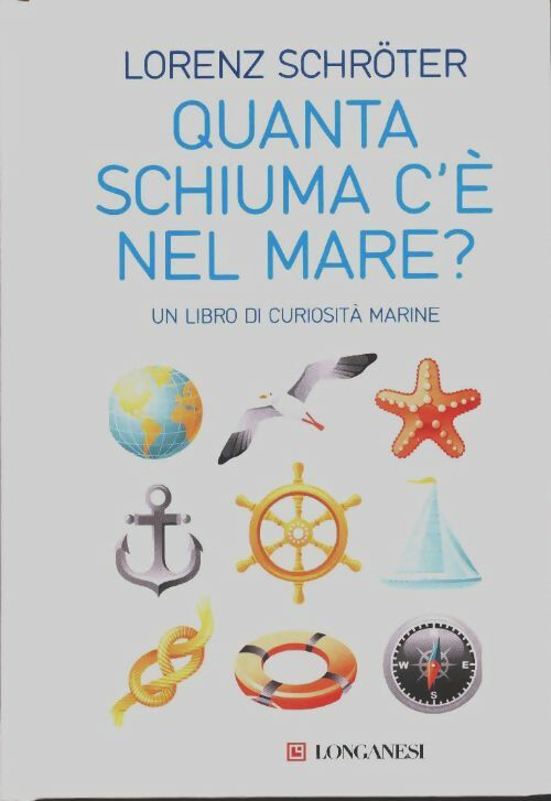 Livrenpoche : Quanta schiuma c'è nel mare? un libro di curiosità marine - Lorenz Schröter - Livre