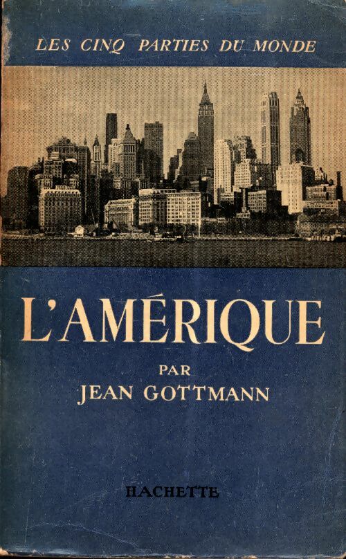 Livrenpoche : Les cinq parties du monde : L'Amérique - Jean Gottmann - Livre