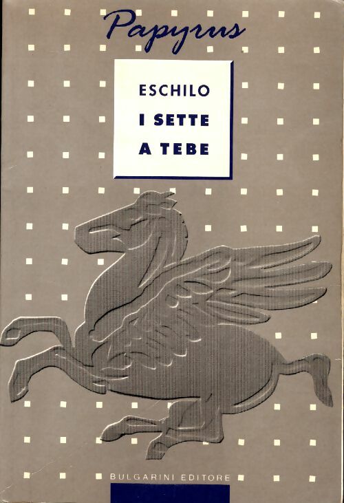Livrenpoche : I sette a tebe - Eschilo - Livre