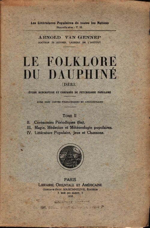 Le folklore du Dauphiné Tome II - Arnold Van Gennep -  Les Littératures populaires de toutes les nations - Livre