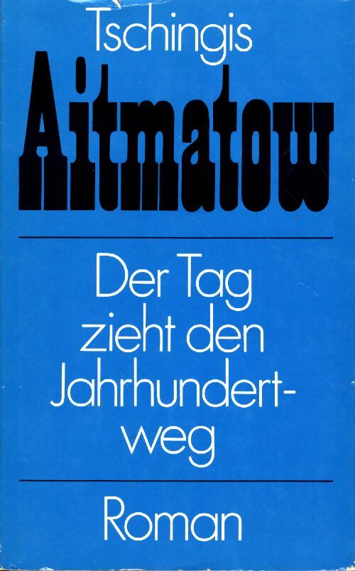 Livrenpoche : Der tag zieht den jahrhundertweg - Tschingis Aitmatow - Livre