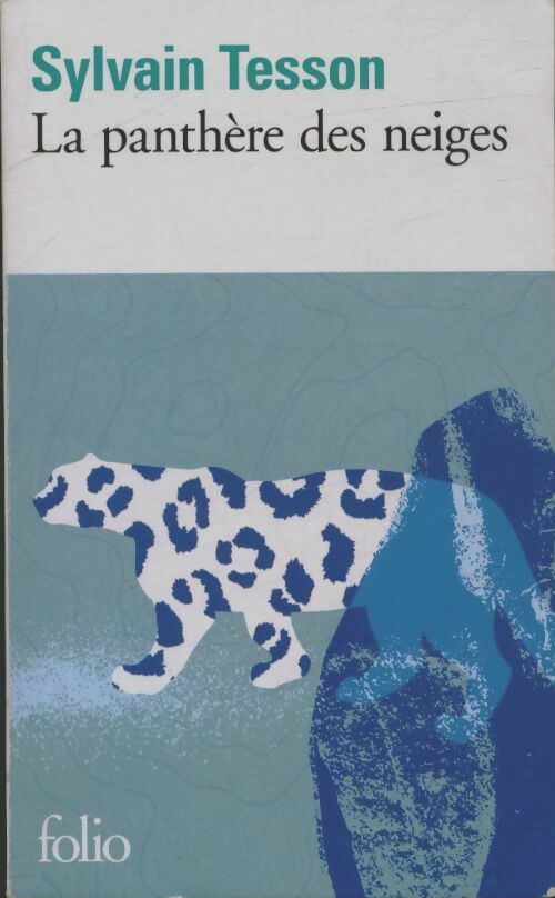 Livrenpoche : La panthère des neiges - Sylvain Tesson - Livre