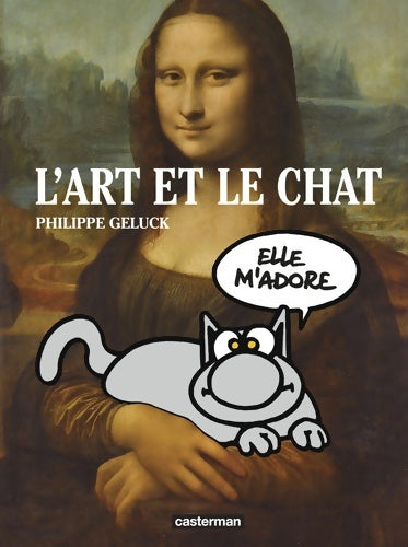 Livrenpoche : Le chat : L'art et le chat - Philippe Geluck - Livre