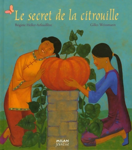 Livrenpoche : Secret de la citrouille (le) - Brigitte Heller-Arfouillère - Livre