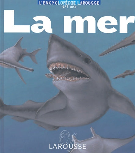 Livrenpoche : La mer - sélection du comité des mamans printemps 2004 (6-9 ans) - Anne Bouin - Livre