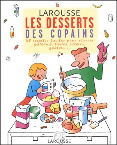 Livrenpoche : Les desserts des copains - Laurence Laurendon - Livre
