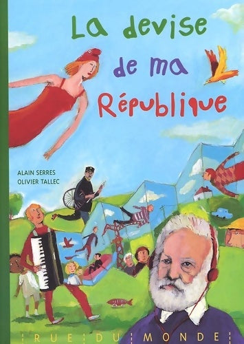 Livrenpoche : La devise de ma république - Alain Serres - Livre