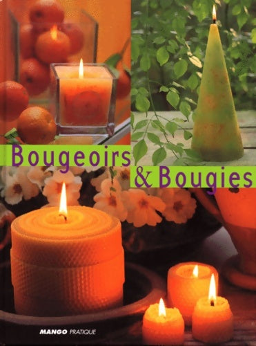 Livrenpoche : Bougeoirs & bougies - Michelle Garrett - Livre