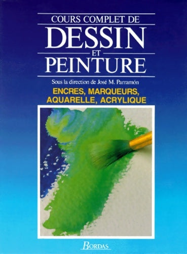 Livrenpoche : Cours complet de dessin et peinture volume 4 : Encres marqueurs aquarelle acrylique - Collectif - Livre
