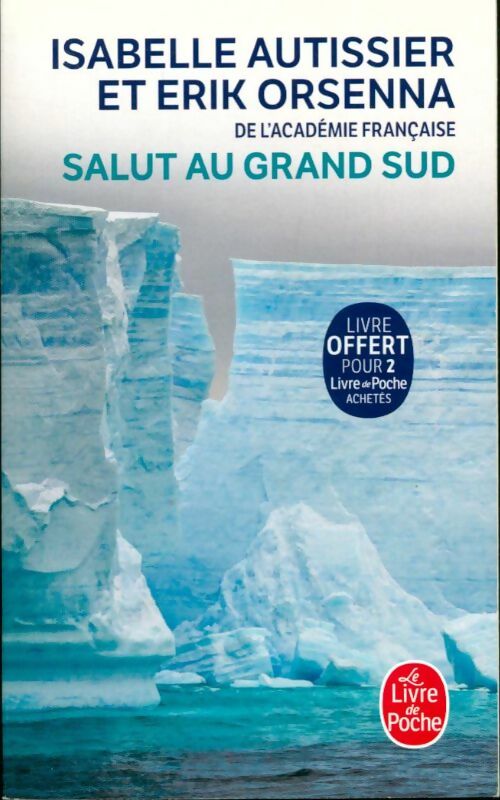 Livrenpoche : Salut au grand Sud - Isabelle Autissier - Livre