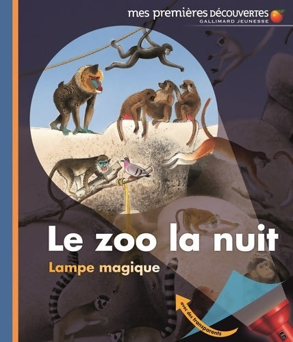 Livrenpoche : Le zoo la nuit - mes premières découvertes - de 3 à 6 ans - Collectif - Livre