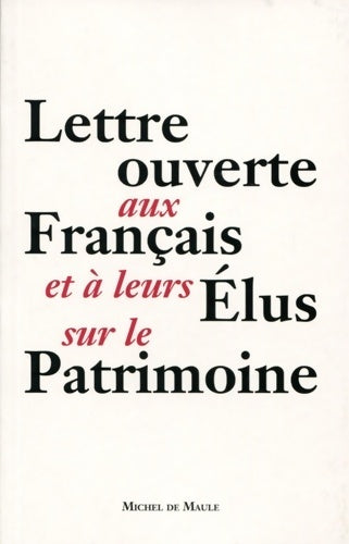 Livrenpoche : Lettre ouverte aux français et à leurs élus sur le patrimoine - Collectif - Livre