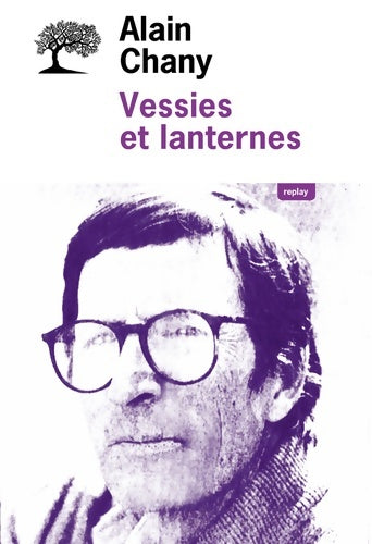 Livrenpoche : Vessies et lanternes - Alain Chany - Livre