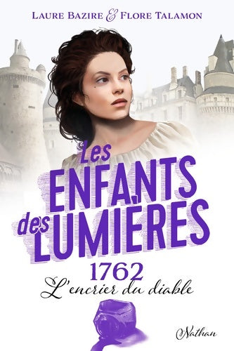 Livrenpoche : Les enfants des Lumières : L'encrier du diable - Laure Bazire - Livre
