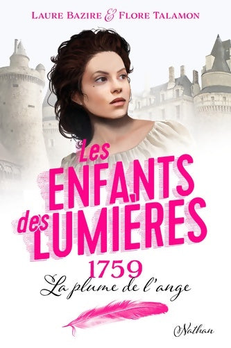 Livrenpoche : Les enfants des Lumières : 1759 La plume de l'ange - Laure Bazire - Livre
