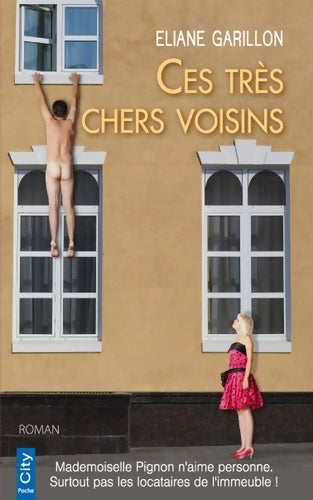 Livrenpoche : Ces très chers voisins... - Eliane Garillon - Livre