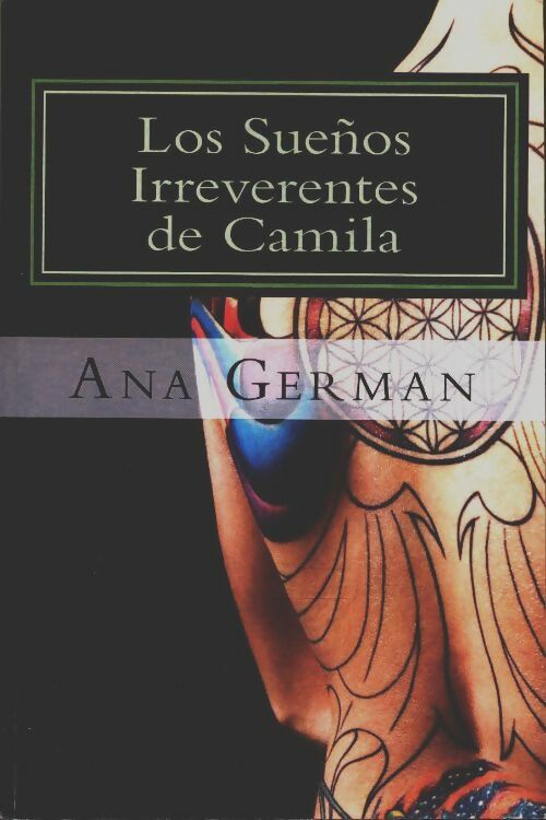 Livrenpoche : Los sueños irreverentes de Camila - Ana German - Livre