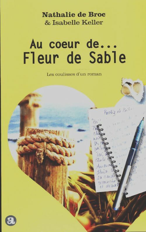 Livrenpoche : Au coeur de... Fleur de sable - Nathalie De Broc - Livre