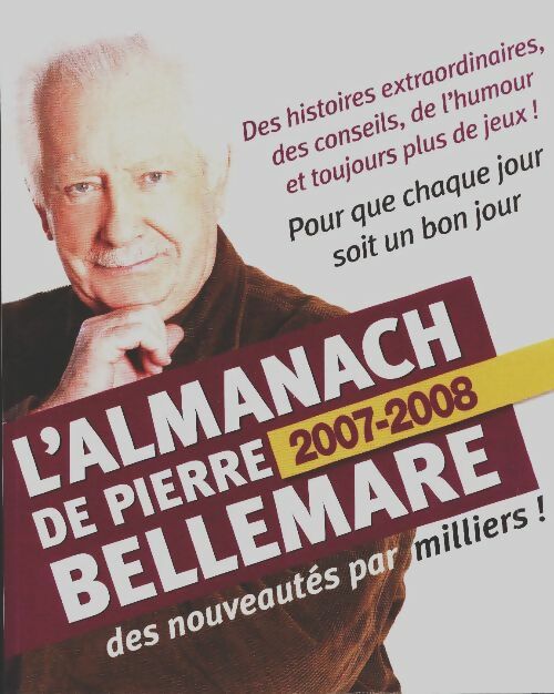 Livrenpoche : L'almanach Bellemare 2007-2008 - Pierre Bellemare - Livre