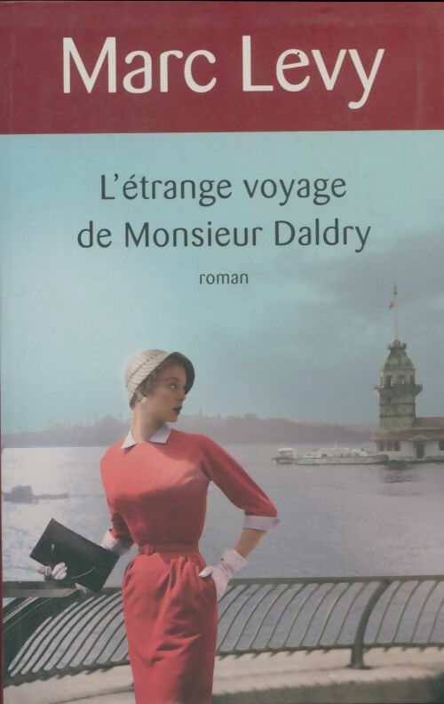 Livrenpoche : L'étrange voyage de Monsieur Daldry - Levy Marc - Livre