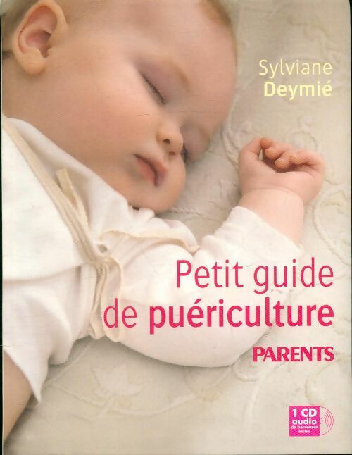 Livrenpoche : Petit guide de puériculture parents - Sylviane Deymié - Livre