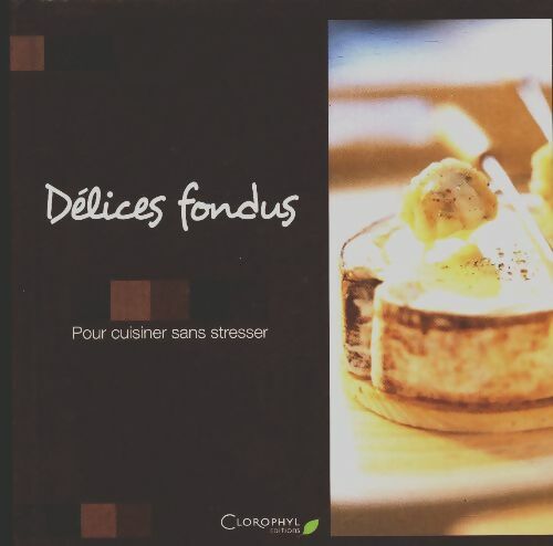 Livrenpoche : Délices fondus - Collectif - Livre