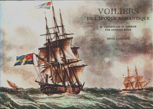 Livrenpoche : Voiliers de l'époque romantique - Antoine Roux - Livre