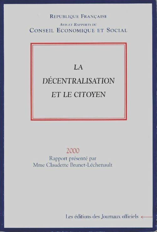 Livrenpoche : La décentralisation et le citoyen - Claudette Brunet-Léchenault - Livre