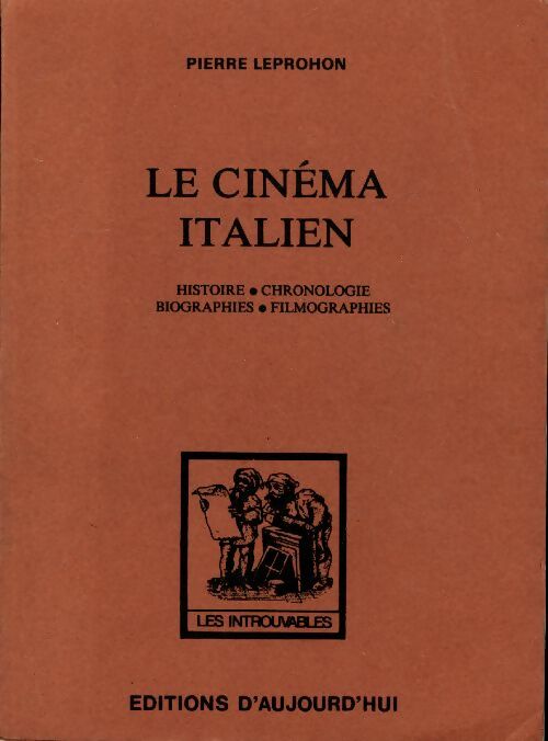 Le cinéma italien - Pierre Leprohon -  Les Introuvables - Livre