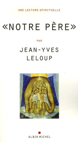 Livrenpoche : Notre père - Jean-Yves Leloup - Livre