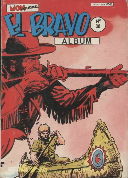 Livrenpoche : El Bravo - Album n°30 : n°88 à 90 - Collectif - Livre