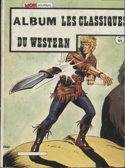 Livrenpoche : Les classiques du western Album n°11 : Carabina Slim 150 / El Bravo 105 / Tipi 77 - Collectif - Livre