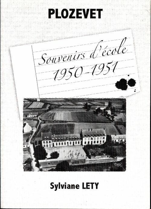 Livrenpoche : Plozevet. Souvenirs d'école 1950-1951 - Sylviane Lety - Livre