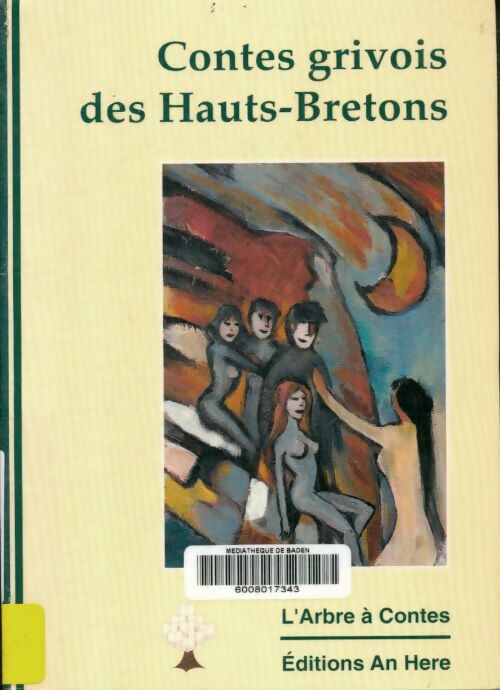 Contes grivois des Hauts-Bretons - Collectif -  L'arbre à contes - Livre