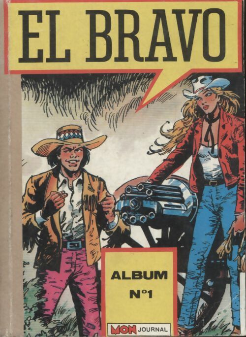 Livrenpoche : El Bravo - Album n°1 : N°1 au 3 - Collectif - Livre